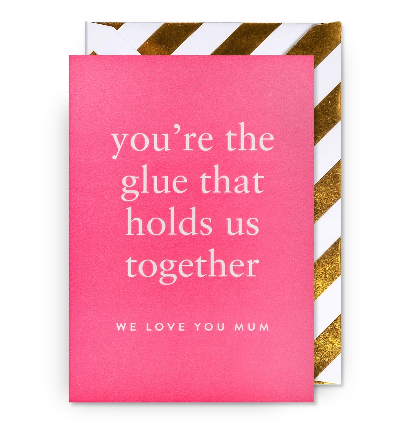 We Love You Mum Card