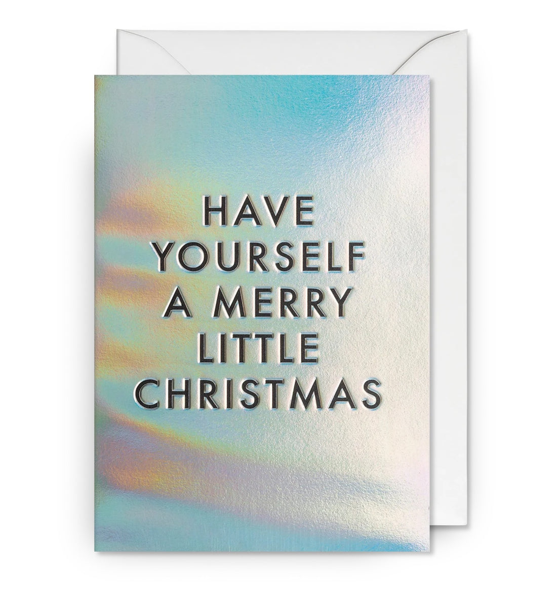 Have Yourself a Merry Little Christmas Holographic Greeting Card